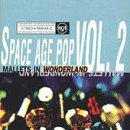 The History of Space Age Pop, Vol. 2: Mallets in Wonderland
