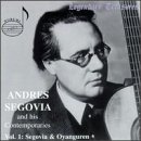 Segovia and his Contemporaries, Volume 1