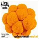 Revue Forest Mighty Black  / Mellowdramatic RMX