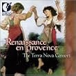 Renaissance en Provence - Traditional Music of South France / Terra Nova Consort (Dorian)