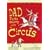 Dad Runs Away with the Circus