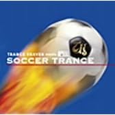 TRANCE HEAVEN meets 超ワールドサッカー SOCCER TRANCE