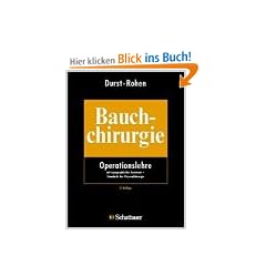Bauchchirurgie: Operationslehre mit topographischer Anatomie, Standards der Viszeralchirurgie