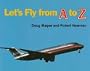 Let's Fly from A to Z