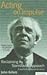 Acting on Impulse: The Stanislavski Approach: A practical workbook for actors (Methuen Drama)