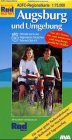 ADFC Regionalkarten, Augsburg: Von der Donau bis zum Ammersee und Augsburgs westliche W�lder. Die neue gro�e Radwanderkarte. Alle Radtouren f�r ... des Allgemeinen Deutschen Fahrrad-Club e.V