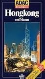 ADAC Reisef&uuml;hrer, Hongkong und Macau - Elisabeth Schnurrer