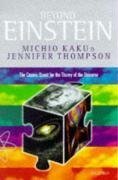 Beyond Einstein: The Cosmic Quest for the Theory of the Universe