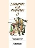 Produkt-Bild: Entdecken und Verstehen - Sachsen-Anhalt - Bisherige Ausgabe: Entdecken und Verstehen, Geschichtsbuch f&uuml;r Sachsen-Anhalt, Klasse 8: Von der Franz&ouml;sischen Revolution bis zum Deutschen Kaiserreich