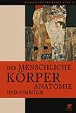 cover of Bildlexikon der Kunst 12. Der menschliche Körper. Anatomie und symbolische Bedeutung