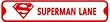 SUPERMAN LANE hero cartoon street sign