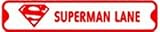 SUPERMAN LANE hero cartoon street sign