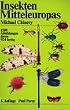 Insekten Mitteleuropas. Ein Taschenbuch f�r Zoologen und Naturfreunde