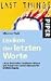 Lexikon der letzten Worte: Let