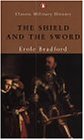 The Shield and the Sword: The Knights of St. John (Classic Military History)