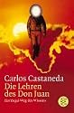 Die Lehren des Don Juan. Ein Yaqui-Weg des Wissens