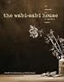 The Wabi-Sabi House: The Japanese Art of Imperfect Beauty