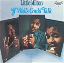 Little Milton - If Walls Could Talk - Zortam Music