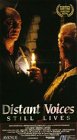 Distant Voices Still Lives Distant Voices Still Lives