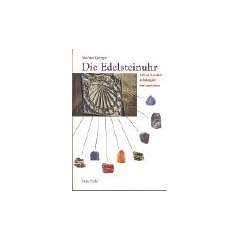 Die Edelsteinuhr