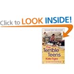 The Terrible Teens: What Every Parent Needs to Know