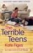 The Terrible Teens: What Every Parent Needs to Know