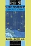 Sleep Disorders and Psychiatry (Review of Psychiatry)