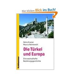 Die T�rkei und Europa: Eine wechselhafte Beziehungsgeschichte