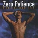 Zero Patience [CASSETTE]
