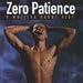 Zero Patience [CASSETTE]