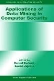 Applications of Data Mining in Computer Security (Advances in Information Security)