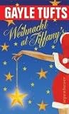 Weihnacht at Tiffany's - Gayle Tufts