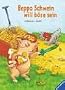 Beppo Schwein will b�se sein
