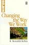 Changing the Way We Work