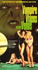Vampire Vixens From Venus [VHS]