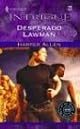Desperado Lawman (Harlequin Intrigue Series)