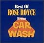 Best of Rose Royce Car Wash