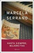 Hasta Siempre, Mujercitas / So Long, Little Women (Autores Espanoles E Iberoamericanos)