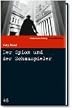 Der Spion und der Schauspieler. Schweigen ist Silber. Roman