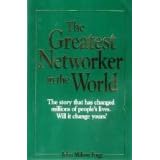 The Greatest Networker in the World