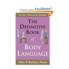 The Definitive Book of Body Language: How to Read Others' Attitudes by Their Gestures