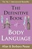 The Definitive Book of Body Language: How to Read Others' Attitudes by Their Gestures