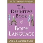 The Definitive Book of Body Language: How to Read Others' Attitudes by Their Gestures
