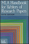 MLA Handbook for Writers of Research Papers (5th Edition)