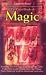 The Giant Book of Magic: Everyday Practical Magic from Around the World: Gypsy Love Cards, the I Ching, Native American Medicine-Wheels and Muc