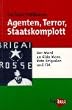 Agenten, Terror, Staatskomplott. Der Mord an Aldo Moro, Rote Brigaden und CIA