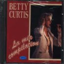 Betty Curtis - La mia compilation - Zortam Music