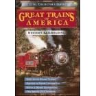 Great Trains of America: Western Railroading by 
