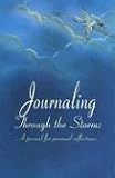 Journaling Through the Storm: A Journal For Personal Reflections
