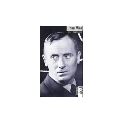 Miro, Joan: Mit Selbstzeugnissen und Bilddokumenten